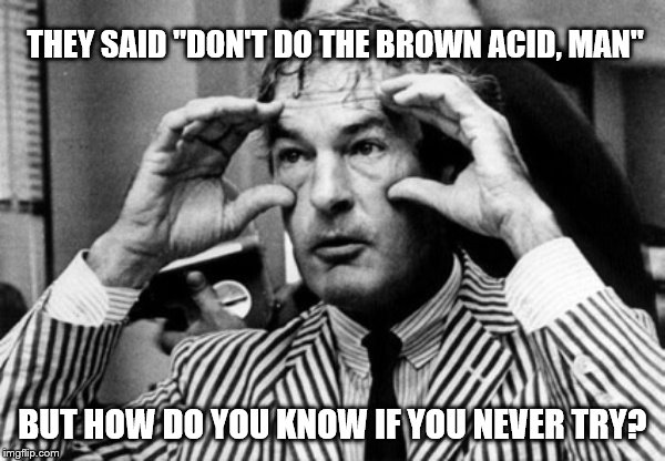 brown acid.jpg